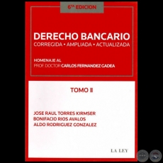 DERECHO BANCARIO - 6ta. Edicin - Tomo II - Autor: BONIFACIO ROS VALOS - Ao 2011